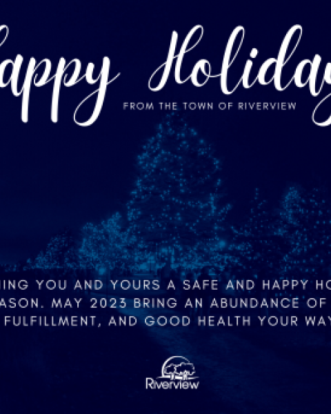 Happy Holidays from the Town of Riverview 